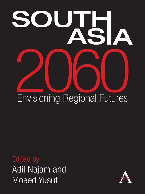 Title details for South Asia 2060 by Adil Najam - Available